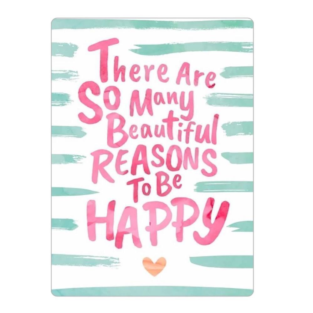 COPY - "So Many Beautiful Reasons to be Happy"